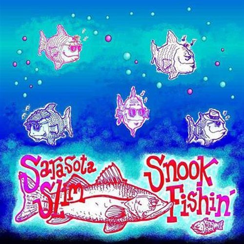 Cover for Sarasota Slim · Snook Fishin' (CD) (2001)