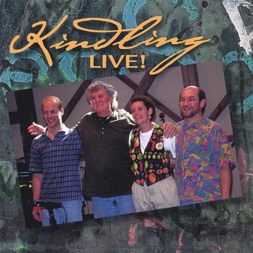 Cover for Kindling · Kindling Live! (CD) (2004)