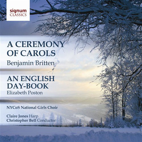 A Ceremony Of Carols/An English Day-Book - Britten - Muzyka - SIGNUM CLASSICS - 0635212022825 - 8 grudnia 2010