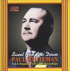 Sweet And Low Down - Paul Whiteman - Musikk - NAXOS NOSTALGIA - 0636943262825 - 30. september 2002