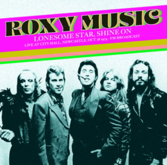 Cover for Roxy Music · Lonesome Star, Shine on (2lp/c (LP) (2024)