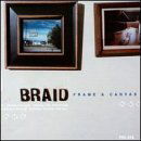 Cover for Braid · Frame &amp; Canvas (CD) (2003)