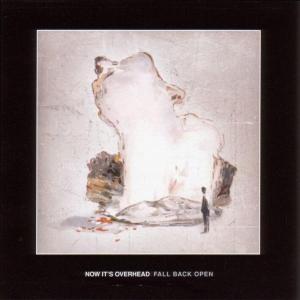 Fall Back Open - Now Its Overhead - Música - SADDLE CREEK - 0648401505825 - 8 de março de 2004