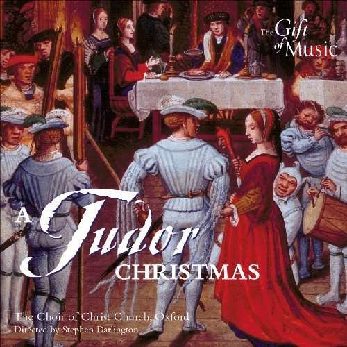 Cover for Choir of Christ Church Oxford · A Tudor Christmas (CD) (2004)