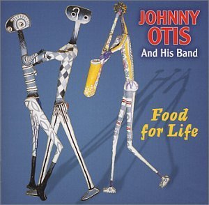 Food for Life - Johnny Otis - Música - J&T - 0661089010825 - 24 de setembro de 2002