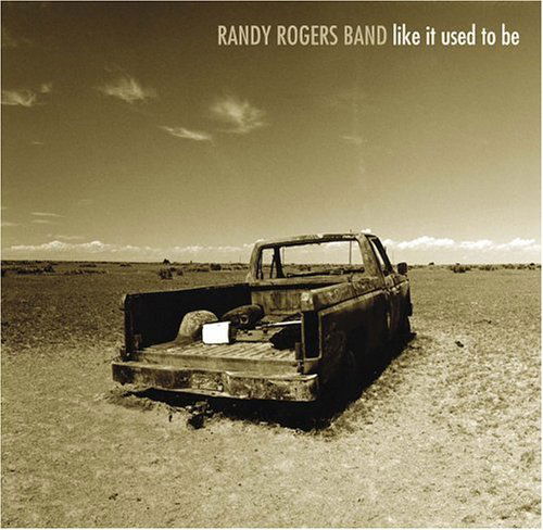 Cover for Randy Rogers · Like It Used To Be (CD) (2002)