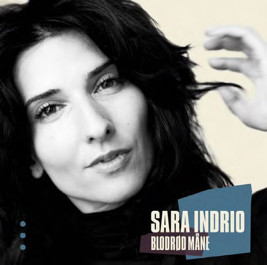 Blodrød Måne - Sara Indrio - Musik - SUN - 0663993160825 - 24 februari 2017