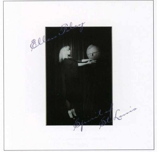 Cover for Ellen Foley · Spirit of St. Louis (CD) (2007)
