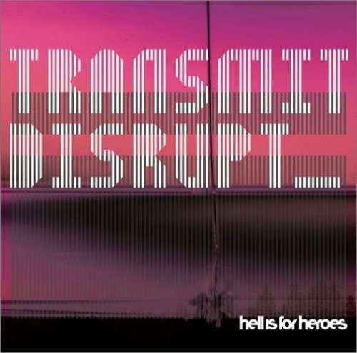 Cover for Hell Is for Heroes · Transmit Disrupt (CD) (2005)