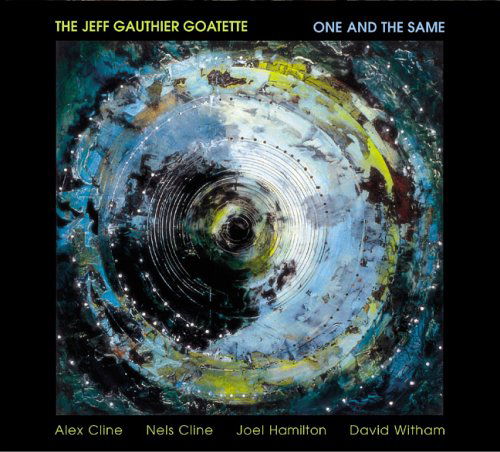 One And The Same - Jeff -Goatette- Gauthier - Música - CRYPTOGRAMOPHONE - 0671860012825 - 14 de dezembro de 2006