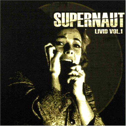 Livid 1 - Supernaught - Música - UNIVERSAL MUSIC - 0678277088825 - 8 de fevereiro de 2005