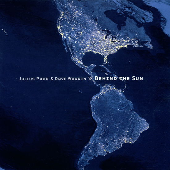 Cover for Papp, Julius / Dave Warrin · Behind The Sun (CD) (2019)