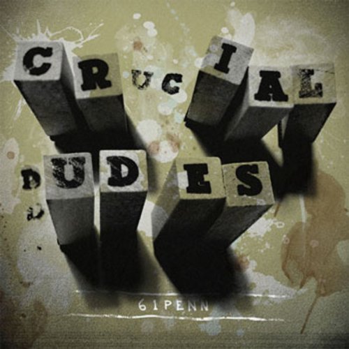 Cover for Crucial Dudes · 61 Penn (CD) (2012)
