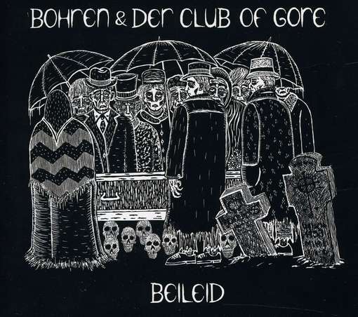 Cover for Borhen &amp; Der Club of Gore · Beileid (CD) [Digipak] (2011)