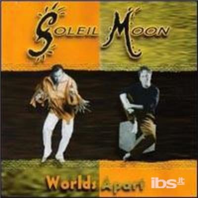 Cover for Soleil Moon · Worlds Apart (CD) (2000)