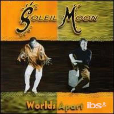 Worlds Apart - Soleil Moon - Musique - CD Baby - 0689755081825 - 2000