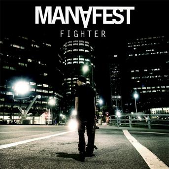 Fighter - Manafest - Musique - IN-AKUSTIK - 0707787911825 - 24 janvier 2013