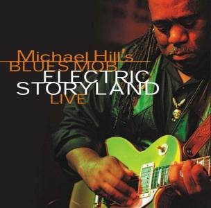 Cover for Hill,michael / Blues Mob · Electric Storyland Live (CD) (2003)