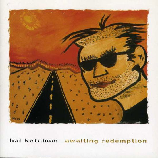 Cover for Hal Ketchum · Hal Ketchum - Awaiting Redemption (CD) (2021)