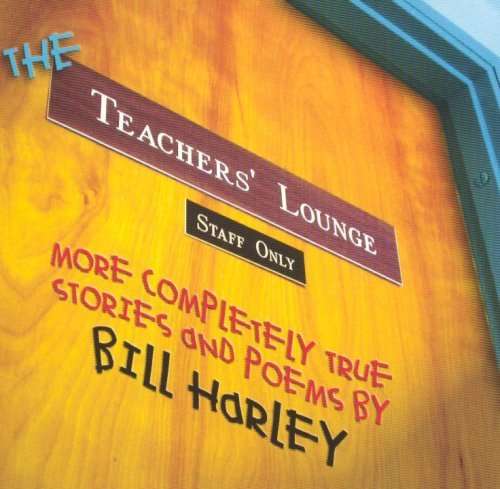 Cover for Bill Harley · Teacher's Lounge (CD) [Digipak] (2005)