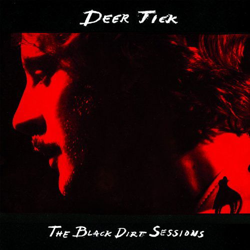 Black Dirt Sessions - Deer Tick - Muziek - PARTISAN - 0720841900825 - 13 augustus 2018