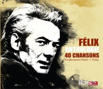 Cover for Felix Leclerc · Anthologie 40 Chansons (CD) (2008)