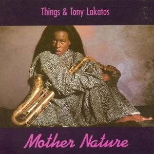 Cover for Tony Lakatos · Mother Nature (CD) (2006)