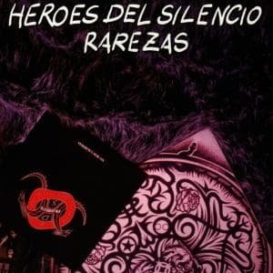 Rarezas - Héroes Del Silencio - Música - EMI - 0724349471825 - 23 de febrero de 2024