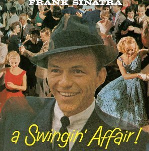 Swingin Affair - Frank Sinatra - Musikk - EASY LISTENING - 0724349608825 - 8. september 1998