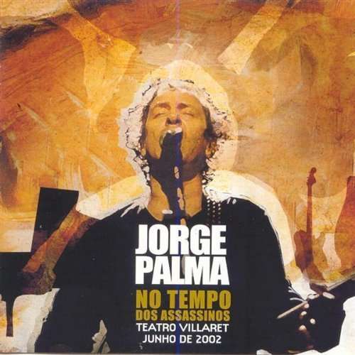 Cover for Jorge Palma · No Tempo Dos Assassinos: Teatro Villare (CD) (2002)