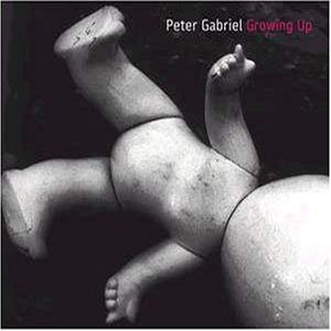 Cover for Peter Gabriel · Growing Up (SCD) (2003)