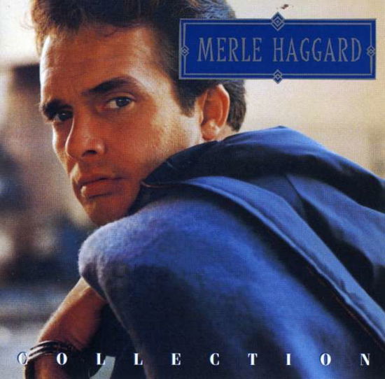 Collection, the - Merle Haggard - Muziek - EMI - 0724383099825 - 2 juni 2017