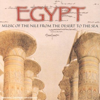 Cover for Egypt · Egypt-Music Of Nile From The Desert To The Sea (CD)