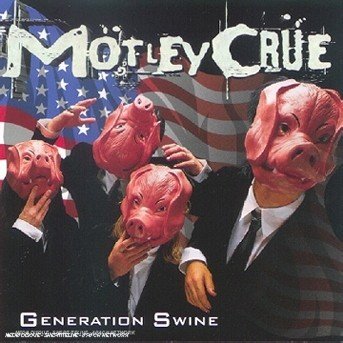 Cover for Mötley Crüe · Generation Swine (CD) (2004)