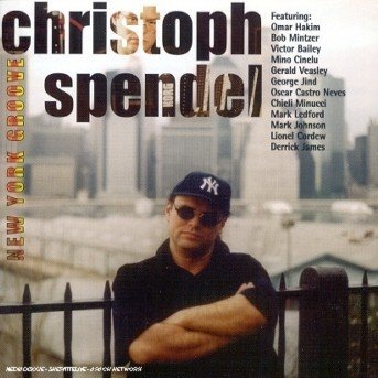 Cover for Cristoph Spendel · New York Groove (CD) (2001)