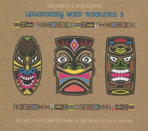 Darge,keb & Little Edith · Legendary Wild Rockers 3 (CD) (2013)