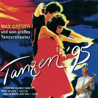 Tanzen '95 - Max Greger - Musik -  - 0731452353825 - 