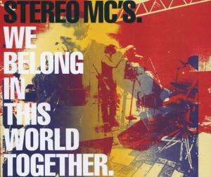 Cover for Stereo Mc's · Stereo Mc's-we Belong in This World Together -cds- (CD) (2001)