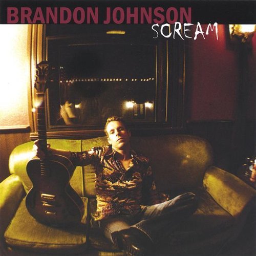 Scream - Brandon Johnson - Música - CD Baby - 0733792554825 - 18 de janeiro de 2005