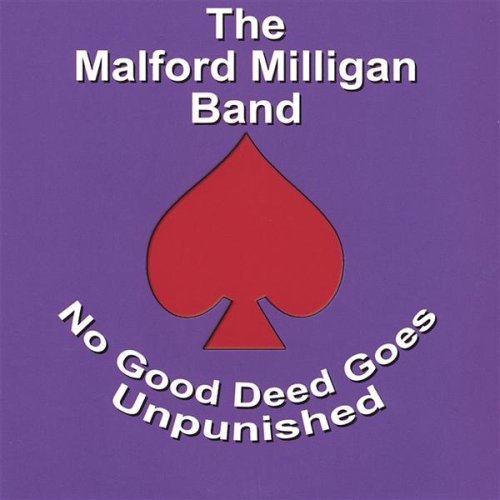 Cover for Malford Milligan · No Good Deed Goes Unpunished (CD) (2006)