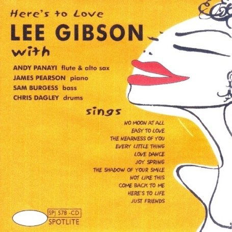 Cover for Lee Gibson · Heres to Love (CD) (2008)