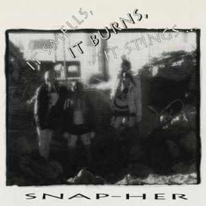 Cover for Snap-Her · It Smells It Burns It Stings (CD) (2012)