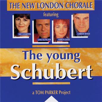 Cover for The New London Chorale · The Young Schubert (CD)