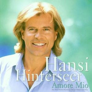 Amore Mio - Hansi Hinterseer - Muziek - ARIOLA - 0743217782825 - 31 augustus 2000