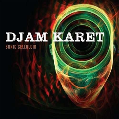 Cover for Djam Karet · Sonic Celluloid (CD) (2017)