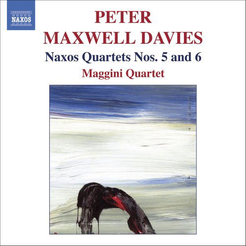 Peter Maxwell Davies: Naxos Quartet Nos. 5 And 6 - Maggini Quartet - Musikk - NAXOS - 0747313239825 - 20. mars 2006