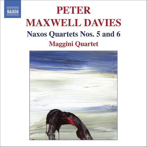 Peter Maxwell Davies: Naxos Quartet Nos. 5 And 6 - Maggini Quartet - Muziek - NAXOS - 0747313239825 - 20 maart 2006