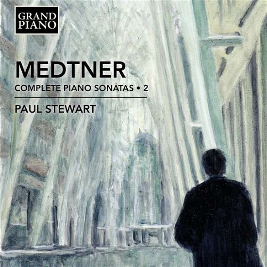 Cover for Medtner / Stewart · Nikolai Medtner: Complete Piano Sonatas 2 (CD) (2016)