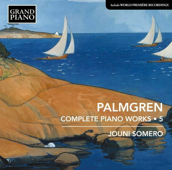 Cover for Jouni Somero · Selim Palmgren: Complete Piano Works / Vol. 5 (CD) (2022)