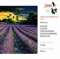 20th Century Miniatures 2 - Ravel / Ysaye / Stravinsky - Música - SOMM - 0748871301825 - 17 de julho de 2018